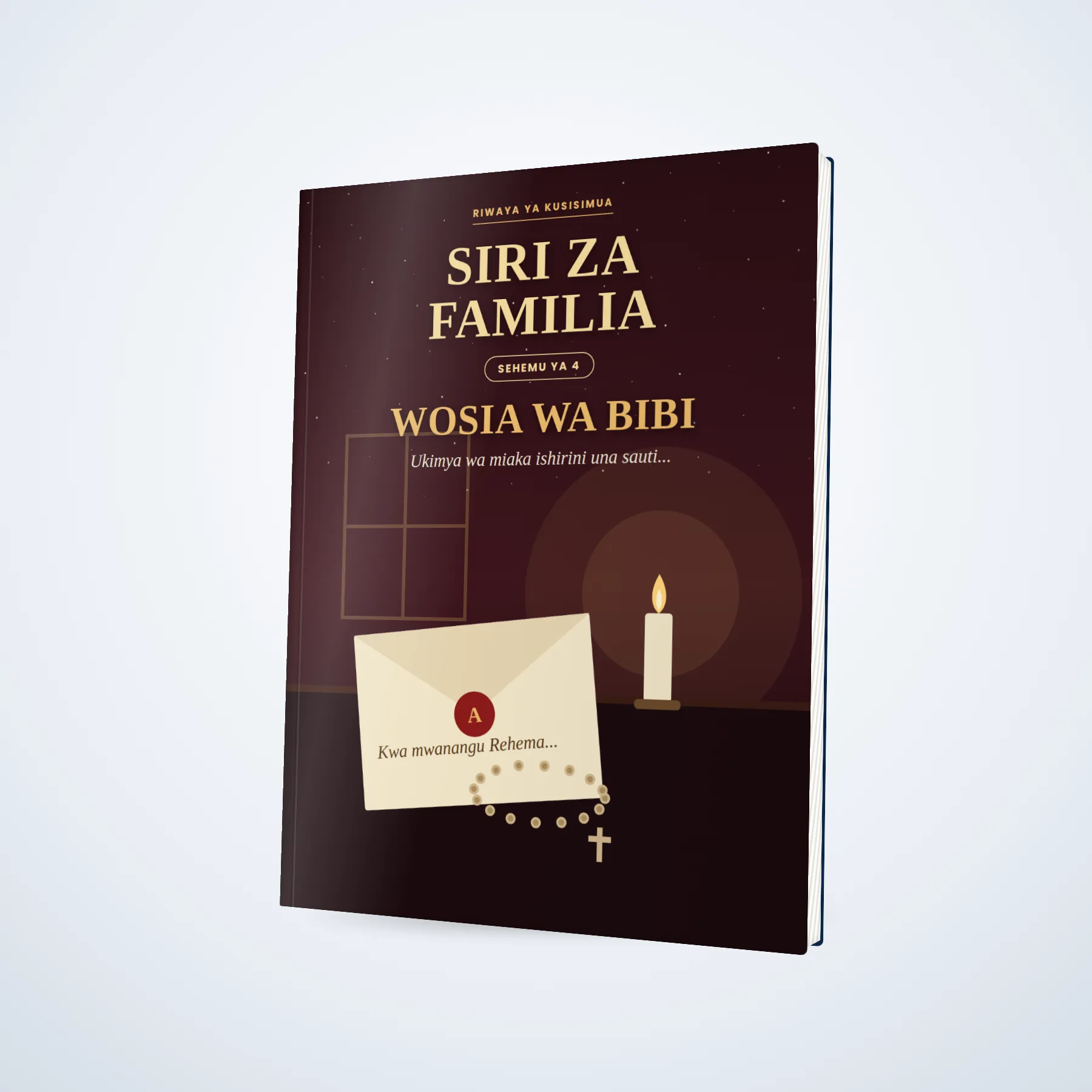 Siri za Familia- Sehemu ya 4