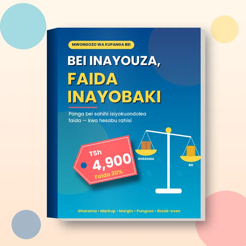 Bei Inayouza, Faida Inayobaki: Mwongozo wa Kupanga Bei Sahihi kwa Biashara Yako