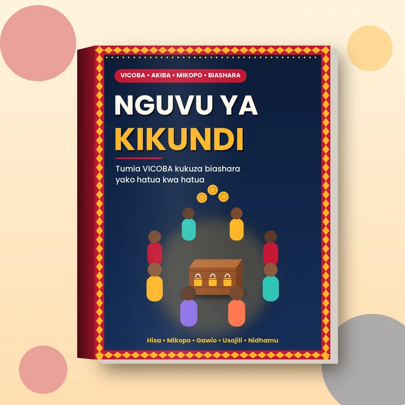 Nguvu ya Kikundi: Tumia VICOBA Kukuza Biashara Yako Hatua kwa Hatua