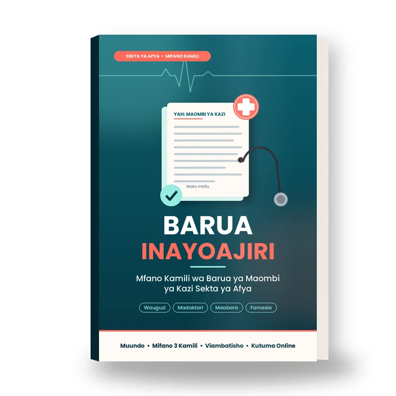 Barua Inayoajiri: Mfano Kamili wa Barua ya Maombi ya Kazi Sekta ya Afya