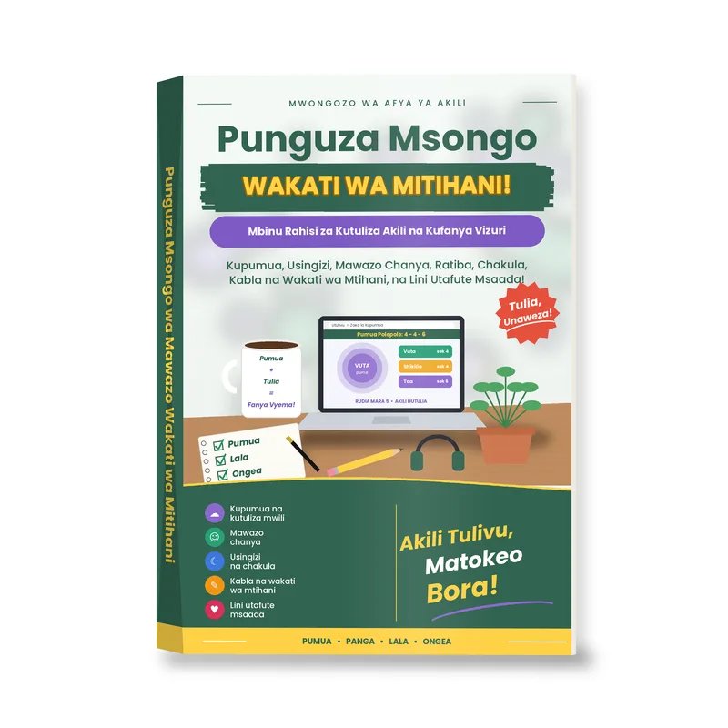 Punguza Msongo wa Mawazo Wakati wa Mitihani
