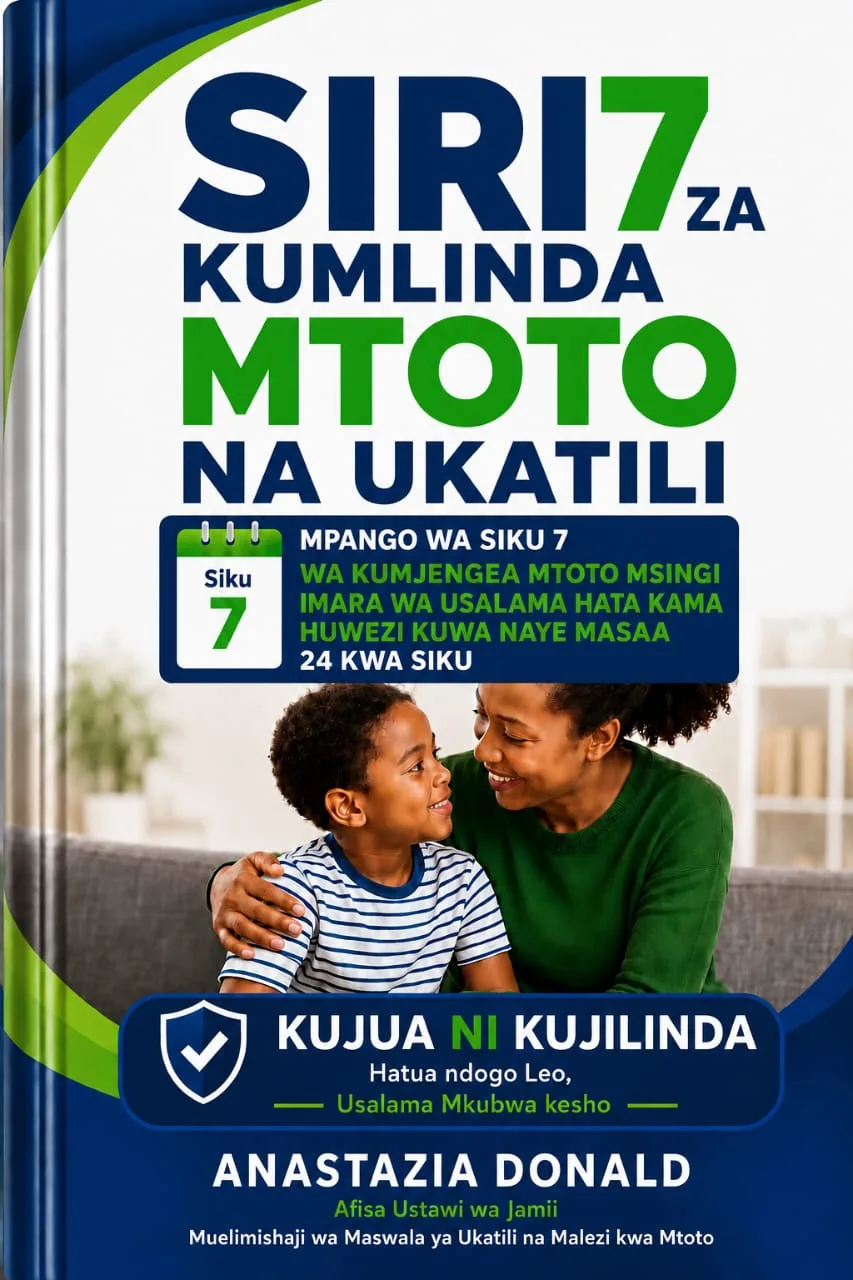 Siri 7 za kumlinda mtoto na ukatili