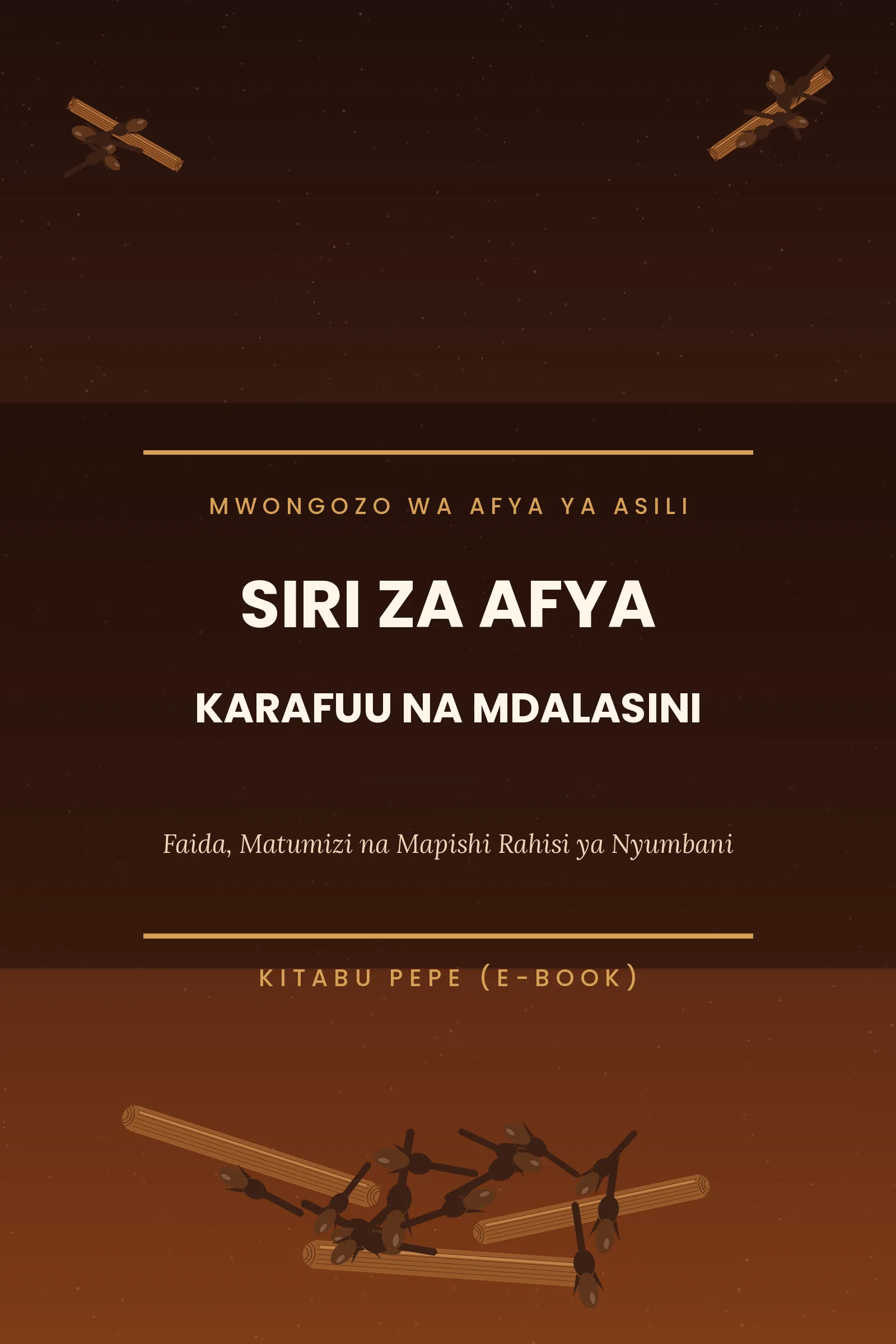 Siri za Afya: Karafuu na Mdalasini — Faida, Matumizi na Mapishi Rahisi ya Nyumbani